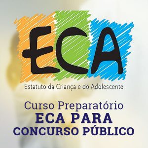 Curso Preparatório ECA para concurso público