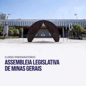 Assembleia Legislativa de Minas Gerais Pós Edital