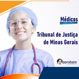 Médicos – Tribunal de Justiça de Minas Gerais 2022