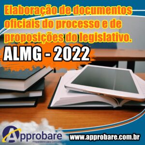 Assembleia 2022 – elaboração de documentos oficiais do processo e de proposições do  legislativo.