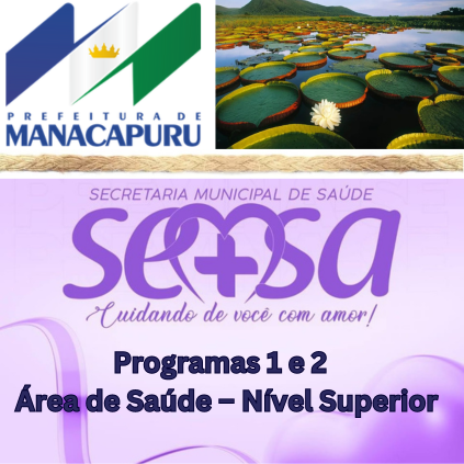 Manacapuru-AM 2024 – Programas 1 e 2 – Área de Saúde – Nível Superior
