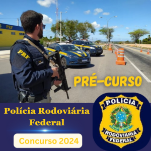 Pré-Curso – Concurso da Polícia Rodoviária Federal 2024