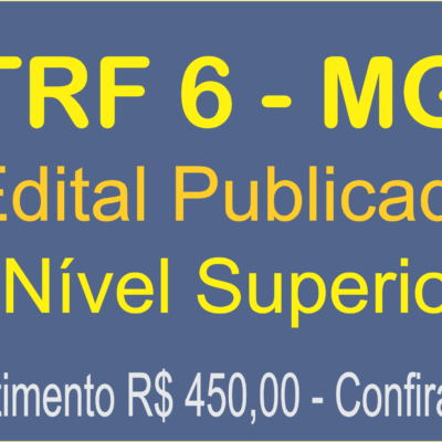 Tribunal Reginal da 6a Região (TRF) MG